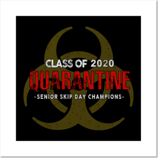 Class Of 2020 Quarantine Senior Skip Day Champions Posters and Art